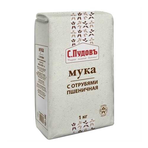Мука пшеничная с отрубями С.Пудовъ 1 кг в Верный