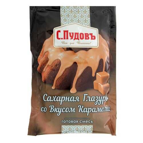 Сахарная глазурь со вкусом карамели С.Пудовъ 100 г в Верный